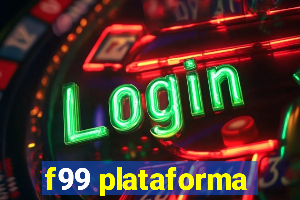 f99 plataforma